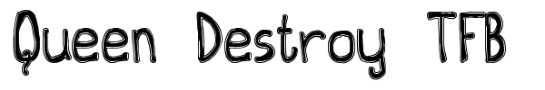Queen Destroy TFB font preview